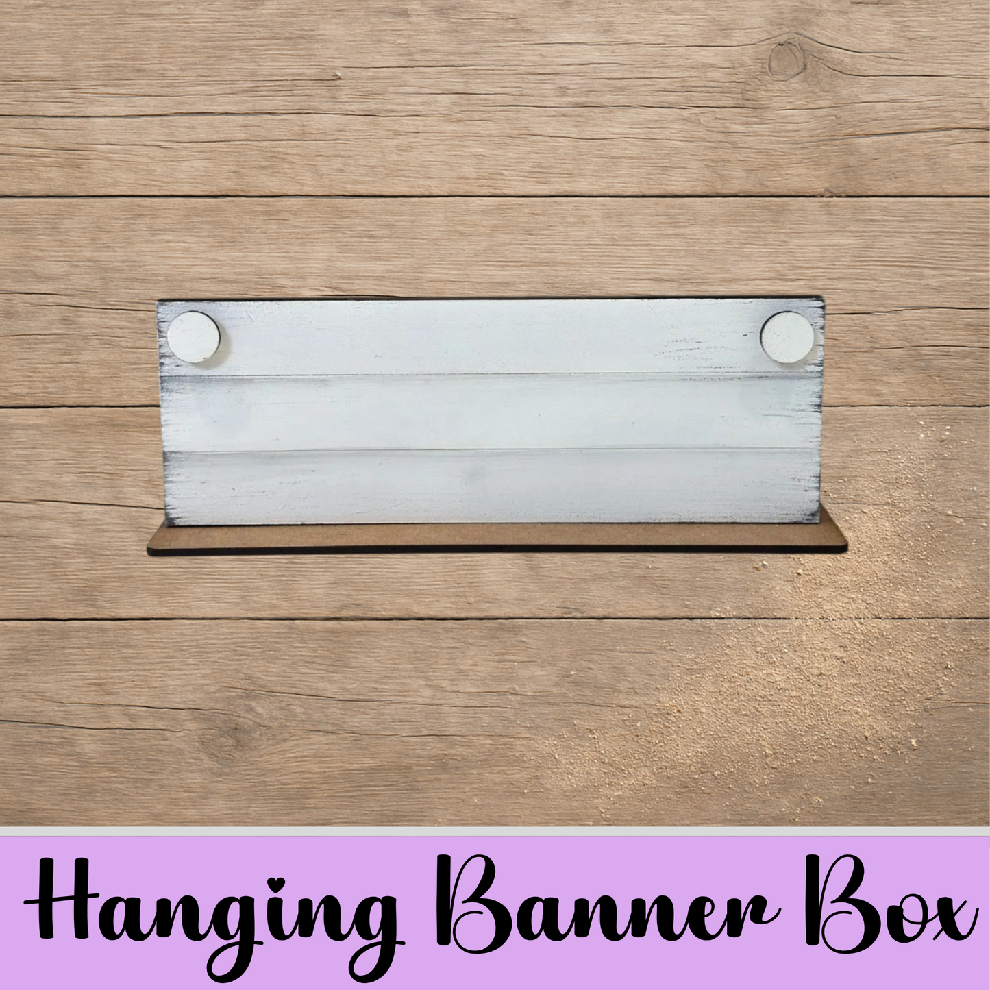 Unfinished Hanging Banner Box Base