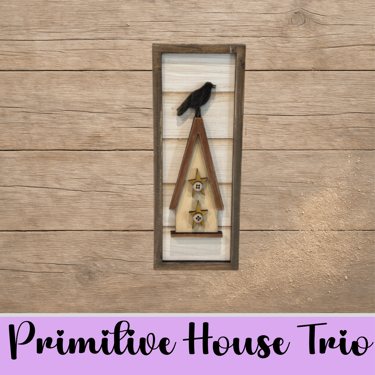 Unfinished MDF Primitive House Trio